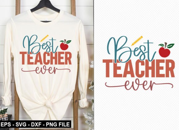 Best Teacher Ever T Shirt Design