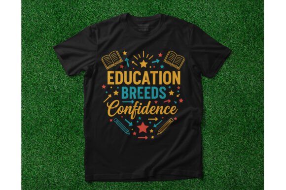 Education Breeds Confidence Tee Design: A Creative Asset