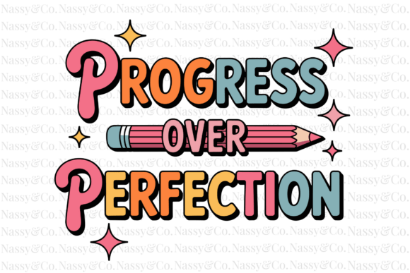 Progress Over Perfection School PNG: The Ultimate Digital Asset for Back-to-School Creativity