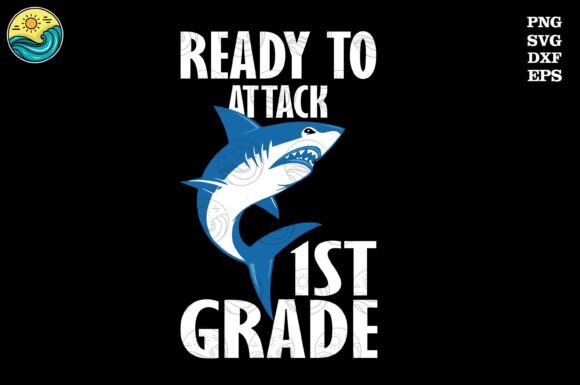 Ready to Attack 1st Grade SVG PNG: The Ultimate Back-to-School Design for Fierce New Students