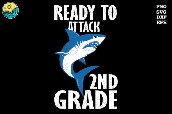 Ready to Attack 2nd Grade Shark SVG