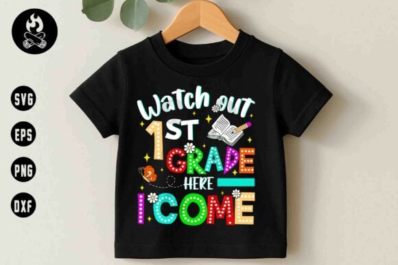 Watch Out 1st Grade SVG: A Practical Guide to Back-to-Class Designs for DIY Projects
