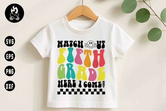 Watch Out Fifth Grade Here I Come: A Creative Guide to the Perfect Back-to-School Design